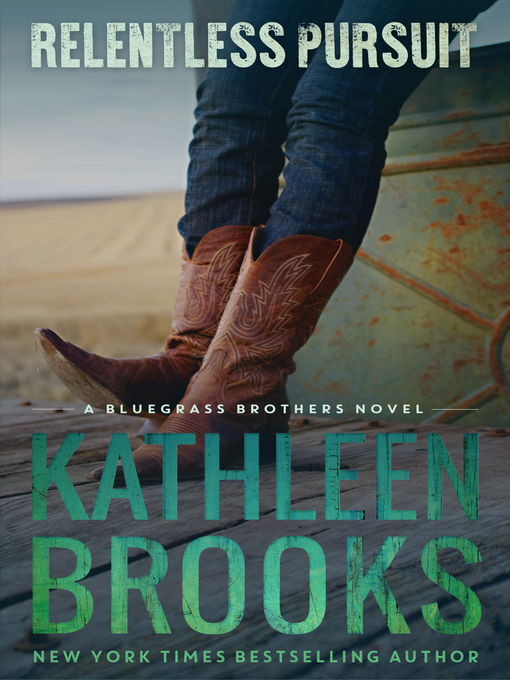 Title details for Relentless Pursuit by Kathleen Brooks - Available